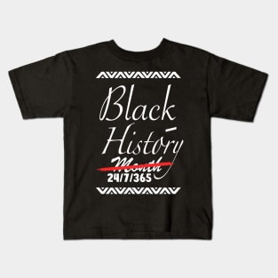 Black History Month 24/7/365 african american Kids T-Shirt